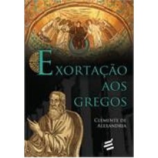 EXORTAÇÃO AOS GREGOS