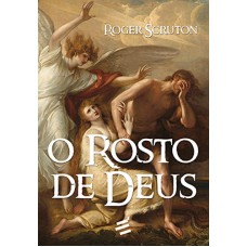 ROSTO DE DEUS, O