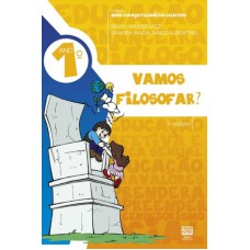 VAMOS FILOSOFAR - 1º ANO