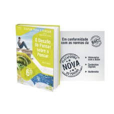 O DESAFIO DE PENSAR SOBRE O PENSAR: INVESTIGAÇÃO SOBRE O CONHECIMENTO, A LINGUAGEM E A LÓGICA - 6º ANO