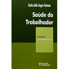 SAUDE DO TRABALHADOR - 1ª