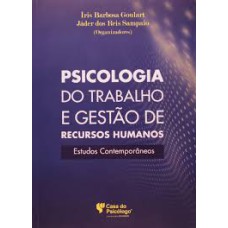 PSICOLOGIA DO TRABALHO E GESTAO DE RECURSOS HUMANOS: ESTUDOS CONTEMPORANEOS - 2