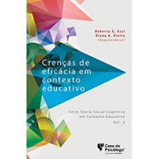 CRENCAS DE EFICACIA EM CONTEXTO EDUCATIVO - 1ª