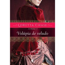 VOLÚPIA DE VELUDO (AS MODISTAS - LIVRO 3)