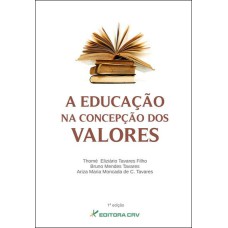 A EDUCAÇÃO NA CONCEPÇÃO DOS VALORES