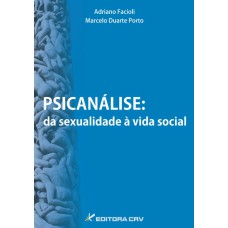 PSICANÁLISE: DA SEXUALIDADE À VIDA SOCIAL