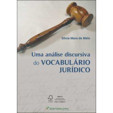 UMA ANÁLISE DISCURSIVA DO VOCABULÁRIO JURÍDICO