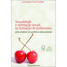 SEXUALIDADE E ORIENTAÇÃO SEXUAL NA FORMAÇÃO DE PROFESSORES: UMA ANÁLISE DA POLÍTICA EDUCACIONAL