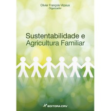 SUSTENTABILIDADE E AGRICULTURA FAMILIAR