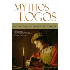 MYTHOS-LOGOS: UMA EPISTEMOLOGIA DOS ESTUDOS DA RELIGIÃO