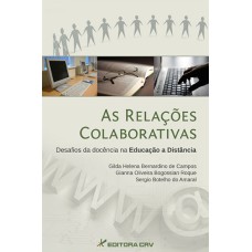 AS RELAÇÕES COLABORATIVAS: DESAFIOS DA DOCÊNCIA NA EDUCAÇÃO A DISTÂNCIA