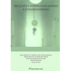 REFLEXÕES INTERDISCIPLINARES: A ÉTICA EM EVIDÊNCIA