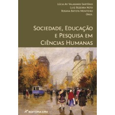 SOCIEDADE, EDUCAÇÃO E PESQUISA EM CIÊNCIAS HUMANAS