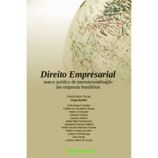 O DIREITO EMPRESARIAL COMO MARCO JURÍDICO DE INTERNACIONALIZAÇÃO DAS EMPRESAS BRASILEIRAS