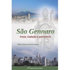 SÃO GENNARO: FESTA, TRADIÇÃO E PATRIMÔNIO