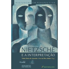 NIETZSCHE E A INTERPRETAÇÃO