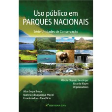 USO PÚBLICO EM PARQUES NACIONAIS SÉRIE: UNIDADES DE CONSERVAÇÃO