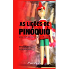 AS LIÇÕES DE PINÓQUIO ESTOU FARTO DE SER SEMPRE UM BONECO!