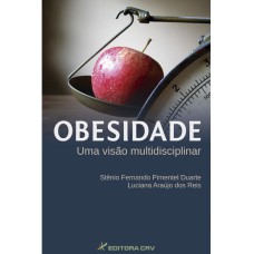 OBESIDADE UMA VISÃO MULTIDISCIPLINAR