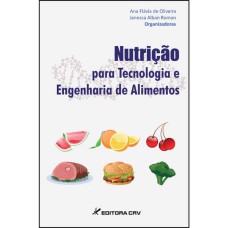 NUTRIÇÃO PARA TECNOLOGIA E ENGENHARIA DE ALIMENTOS