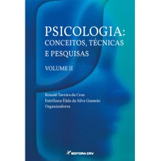 PSICOLOGIA: CONCEITOS, TÉCNICAS E PESQUISAS VOL II