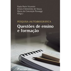 PESQUISA AUTO(BIOGRÁFICA) QUESTÕES DE ENSINO E FORMAÇÃO