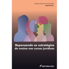 REPENSANDO AS ESTRATÉGIAS DE ENSINO NOS CURSOS JURÍDICOS