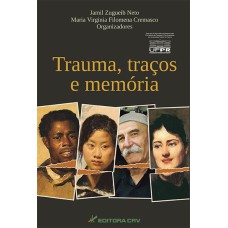 TRAUMA, TRAÇOS E MEMÓRIA