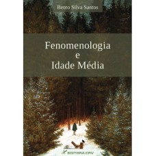 FENOMENOLOGIA E IDADE MÉDIA