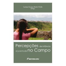 PERCEPÇÕES DE INFÂNCIA E JUVENTUDE NO CAMPO