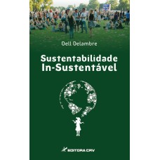 SUSTENTABILIDADE IN-SUSTENTÁVEL