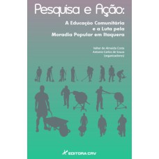 PESQUISA E AÇÃO: A EDUCAÇÃO COMUNITÁRIA E A LUTA PELA MORADIA POPULAR EM ITAQUERAI