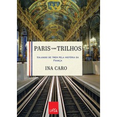 PARIS SOBRE TRILHOS