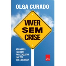 VIVER SEM CRISE