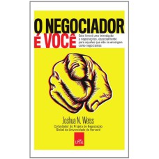 O NEGOCIADOR É VOCÊ