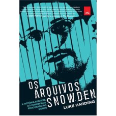 OS ARQUIVOS SNOWDEN