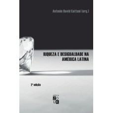 RIQUEZA E DESIGUALDADE NA AMÉRICA LATINA