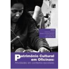 PATRIMONIO CULTURAS EM OFICINAS-ATIVIDADE EM CONTEXTOS ESCOLARES