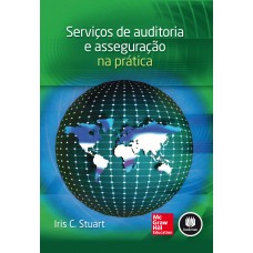 SERVIÇOS DE AUDITORIA E ASSEGURAÇÃO NA PRÁTICA