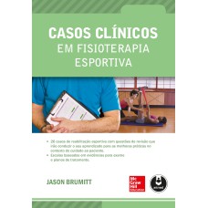 CASOS CLÍNICOS EM FISIOTERAPIA ESPORTIVA