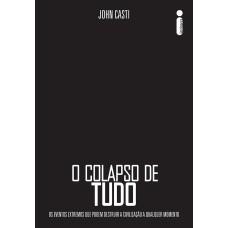 O COLAPSO DE TUDO