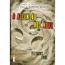 A ASCENSÃO DOS NOVE - (SÉRIE OS LEGADOS DE LORIEN VOL. 3) - VOL. 3