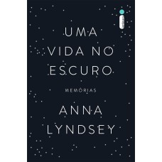 UMA VIDA NO ESCURO - MEMÓRIAS