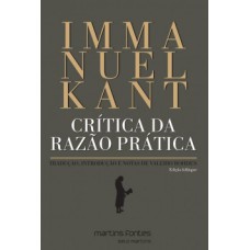 Crítica da razão prática: Tradução, introdução e notas de Valerio Rohden