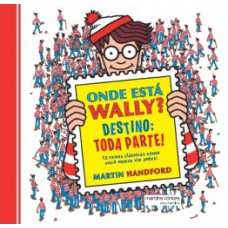 Onde está Wally?: destino: toda parte!