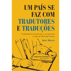 Um país se faz com tradutores e traduções: a importância da tradução e da adaptação na obra de Monteiro Lobato