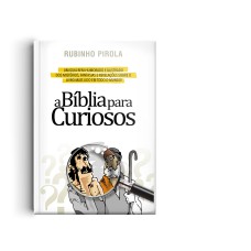 A BÍBLIA PARA CURIOSOS