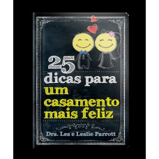 25 DICAS PARA UM CASAMENTO MAIS FELIZ