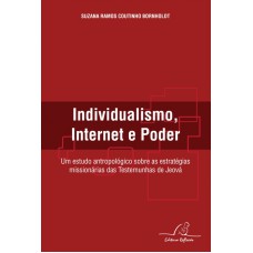 INDIVIDUALISMO INTERNET E PODER