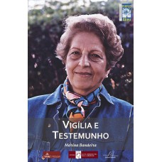 VIGÍLIA E TESTEMUNHO